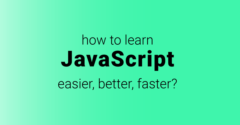 Helpful tricks to learn JavaScript better